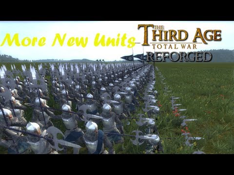 Third Age: Total War (Reforged) - MORE NEW UNITS