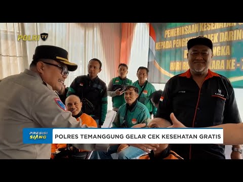 POLRES TEMANGGUNG GELAR BAKTI KESEHATAN &amp; BANSOS KEPADA OJEK ONLINE SAMBUT HARI BHAYANGKARA KE-79