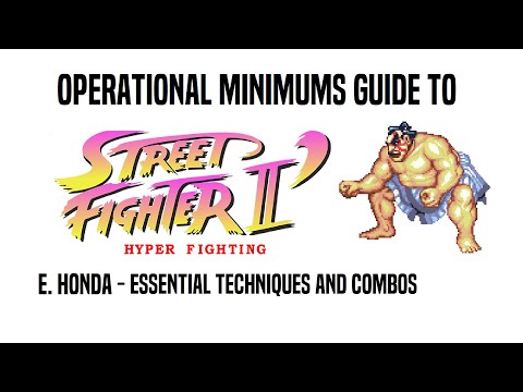 Operational Minimums Guide to Street Fighter II - Hyper Fighting - E. Honda