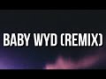 Nardo Wick - Baby Wyd (Remix) [Lyrics] ft. Latto & Lakeyah