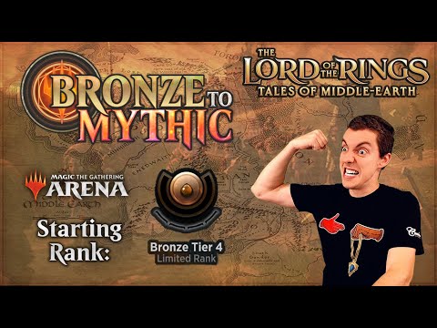 🥉 Bronze To Mythic: Episode 1 - Starting Rank: Bronze 4 - (MTG Arena: Lord Of The Rings)