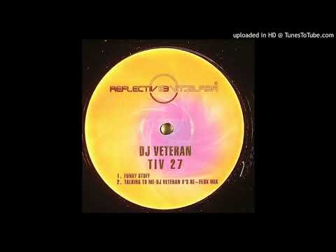 DJ Veteran vs Re~Flux - Talking to Me