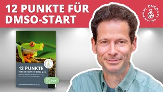 12 PUNKTE fĂŒr den Start mit DMSO & Co mit Dr. Hartmut Fischer