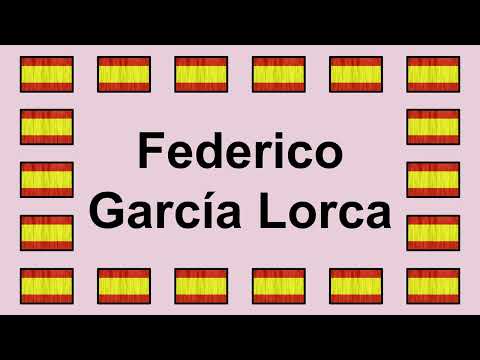 Pronunciar FEDERICO GARCÍA LORCA en Español 🇪🇸