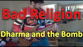 Bad Religion - Dharma and the Bomb (Guitar Tab + Cover)