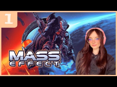 [PART 1] Mass Effect 1 | Renegade FemShep! | Full Playthrough
