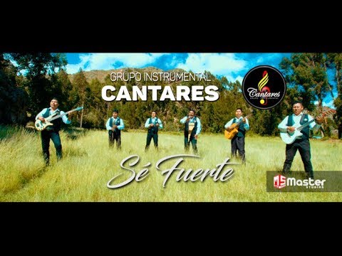 Grupo Instrumental Cantares - Sé Fuerte - Master Studios 2018