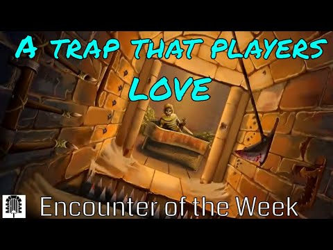 My Favorite D&D Trap Room: Encounter of the Week