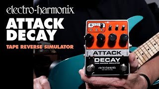 Electro Harmonix Attack Decay Video