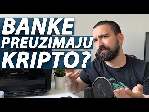 BANKE PREUZIMAJU KRIPTO? DA LI TREBA DA BRINEMO?