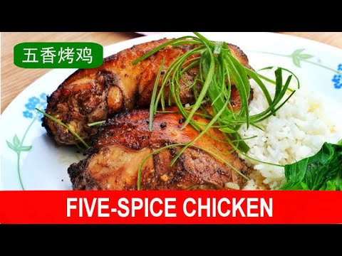 Five-spice chicken- Chinese style (easy oven recipe) 五香烤鸡