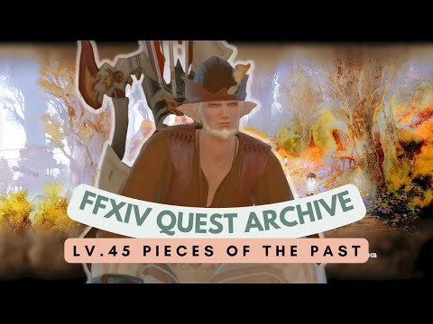 Bard: Lv.45 Pieces of the Past // FFXIV Quest Archive