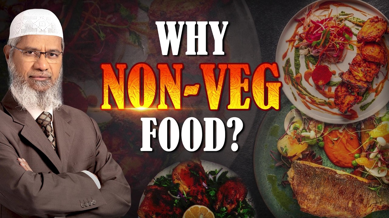 Why Non-Veg Food? - Dr Zakir Naik