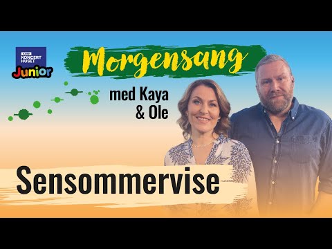 Sensommervise // Morgensang