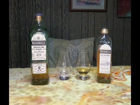 Whiskey Review 254, Bushmills The Original and Prohibition Recipe Irish Whiskey's