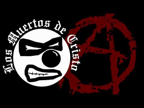 Los Muertos De Cristo - Ni Dios Ni Amo con Letra