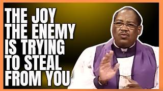 Bishop G.E. Patterson | The Joy the Enemy Is Trying to Steal From You