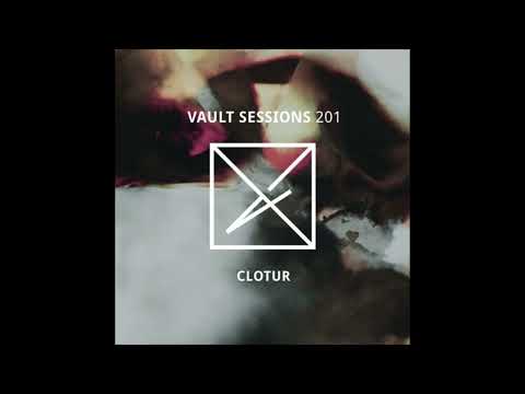 Clotur - Vault Sessions #201
