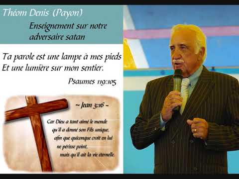 Théom Denis (Payon)      Etude sur  notre adversaire satan