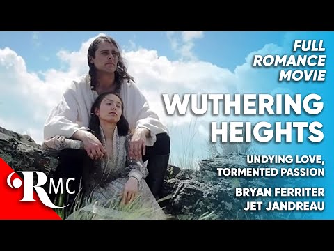 Wuthering Heights | Full Romance Drama Movie | Free HD Romantic Drama Film | Emily Bronte | RMC