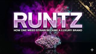 Runtz: How One Weed Strain Became a Luxury Brand