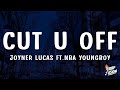 Joyner Lucas Cut U Off Lyrics Ft NBA Youngboy
