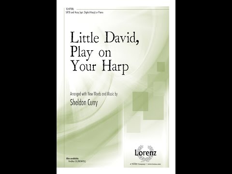 Little David, Play on Your Harp (SATB) - Sheldon Curry