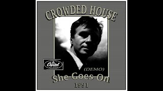 Crowded House - She Goes On (Home Demo) 1991