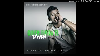 Divan - Quien Fuera El (Prod. DJ Unic CelulaMusic)