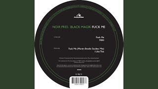 Fuck Me (Martin Brodin's Soultec Mix)