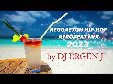 REGGAETON HIP-HOP AFROBEAT MIX 2023 by DJ ERGEN J 🔥🔥🔥 #reggaeton  #afrobeat #hiphop #remix #latino