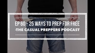 25 Ways to Prep For Free - Ep - 60