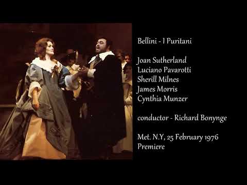 Bellini - I Puritani - Sutherland, Pavarotti, Milnes, Morris / Bonynge - Met.N.Y. 25 january.1976