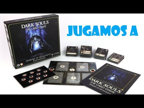 Partida a Dark Souls el Juego de Cartas: Expansión Seekers of Humanity. Parte 1 (Solitario)