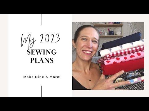 SEWING PLANS FOR 2023 | My approach to Make Nine ‘23 AND MORE!