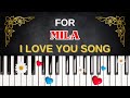 For MILA I Love You Song I Love You Mila