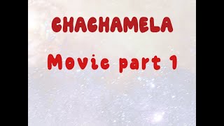 chachamela 1 movie