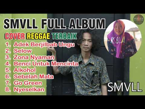adek berjilbab ungu - SMVLL FULL ALBUM COVER REGGAE TERBAIK PALING POPULER 2018