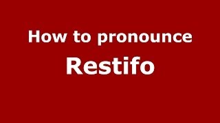 How to pronounce Restifo