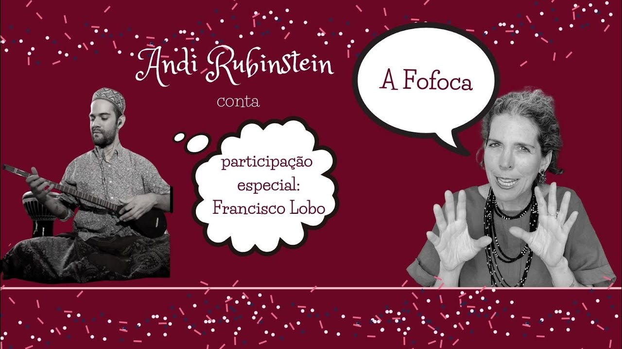 A Fofoca - Narração de Histórias para Adultos (Contação de Histórias)