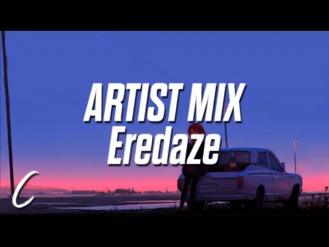 Chill Only Artist Mix - Eredaze (Best of Eredaze)