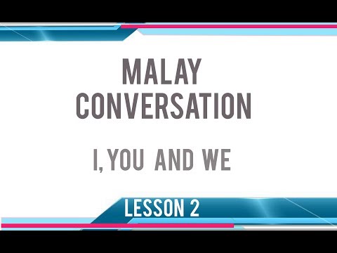 Malay Convesation, EASY MALAY #2:  I, you, we.