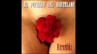 El Puchero del Hortelano - Lo que pasa es que me cuelgo - [Audio] CD 