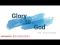 Glory to God (Mass of Light) by David Haas