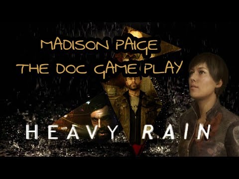 HEAVY RAIN MADISON PAIGE THE DOC GAMEPLAY