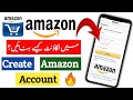 Amazon Pay Account Kaise Banaye | How to Create Amazon Account | Amazon Account Banane ka Tarika