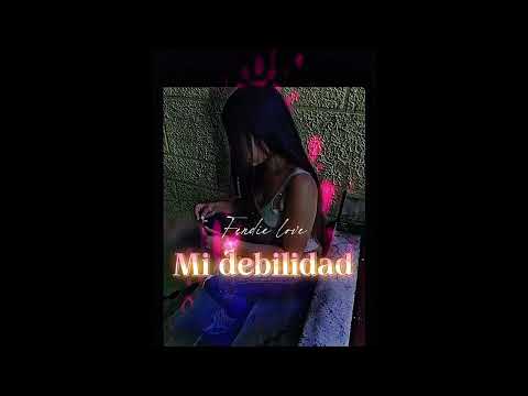 Fendie love - Mi debilidad 💕 (official audio) 