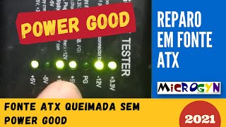 Fonte ATX queimada sem POWER GOOD!
