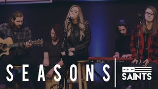 Seasons by Hillsong Worship | With the Saints