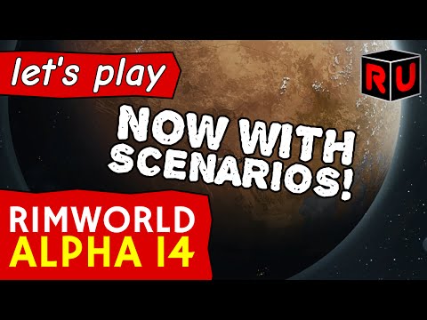 RimWorld alpha 14 gameplay: Now with scenarios! | Let's play Rimworld alpha 14 ep 1